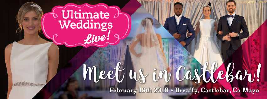 Ultimate Weddings Live Sunday 18th Breaffy Arena Castlebar 